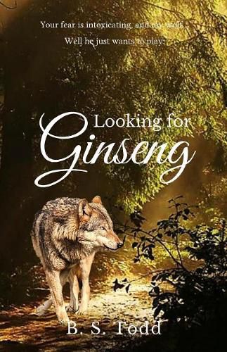 Cover image for Looking for Ginseng: A Cloverly Wolves Novel