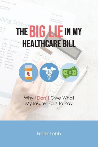 The Big Lie in My Healthcare Bill