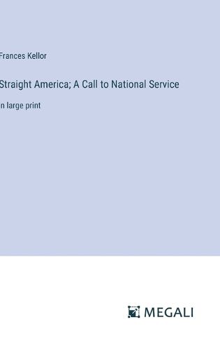 Cover image for Straight America; A Call to National Service