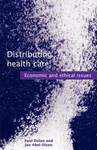 Distributing Health Care: Economic and ethical issues