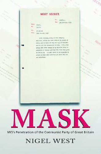 Cover image for Mask: MI5's Penetration of the Communist Party of Great Britain