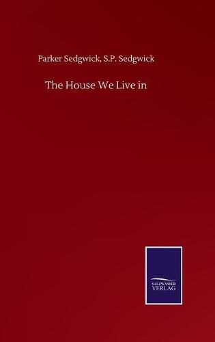 Cover image for The House We Live in