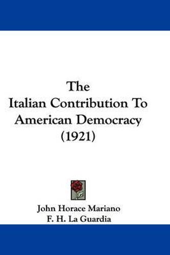 Cover image for The Italian Contribution to American Democracy (1921)