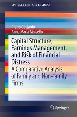 Cover image for Capital Structure, Earnings Management, and Risk of Financial Distress: A Comparative Analysis of Family and Non-family Firms