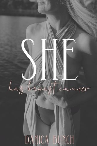 Cover image for She has breast cancer