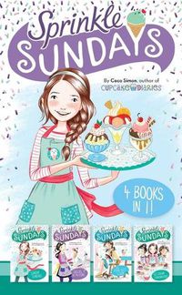 Cover image for Sprinkle Sundays 4 Books in 1!: Sunday Sundaes; Cracks in the Cone; The Purr-Fect Scoop; Ice Cream Sandwiched