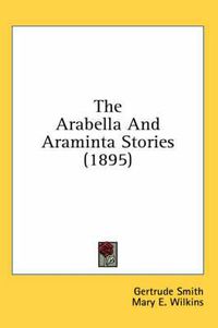 Cover image for The Arabella and Araminta Stories (1895)