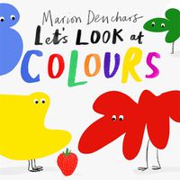 Cover image for Let's Look at... Colours: Board Book