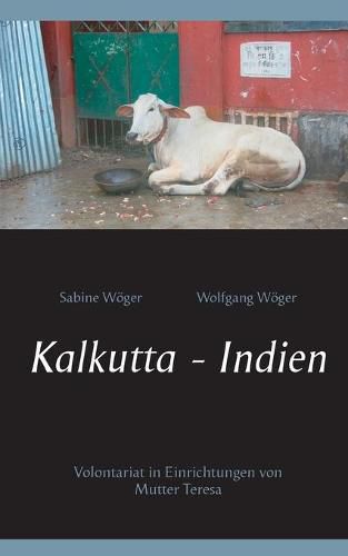 Cover image for Kalkutta - Indien: Volontariat in Einrichtungen von Mutter Teresa