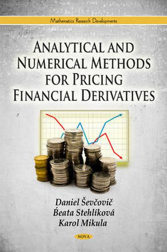 Cover image for Analytical & Numerical Methods for Pricing Financial Derivatives