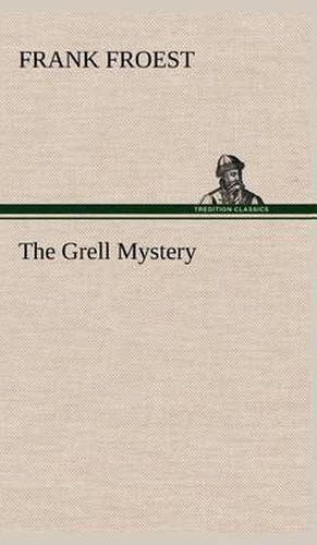 Cover image for The Grell Mystery