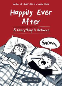 Cover image for Happily Ever After & Everything In Between