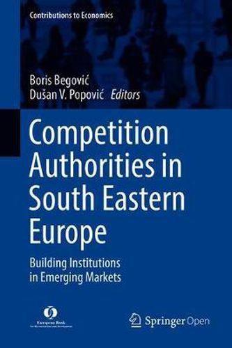 Cover image for Competition Authorities in South Eastern Europe: Building Institutions in Emerging Markets