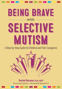 Cover image for Being Brave with Selective Mutism