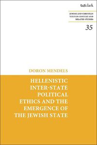 Cover image for Hellenistic Inter-state Political Ethics and the Emergence of the Jewish State