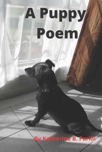 Cover image for A Puppy Poem: An Adorable Poem for Dog Lovers and Kids