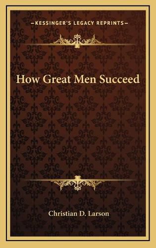 Cover image for How Great Men Succeed