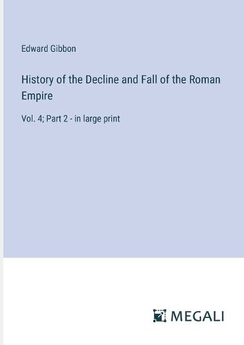 Cover image for History of the Decline and Fall of the Roman Empire