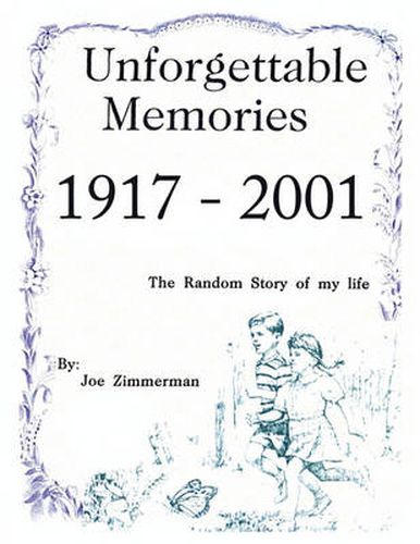 Cover image for Unforgettable Memories 1917 - 2001