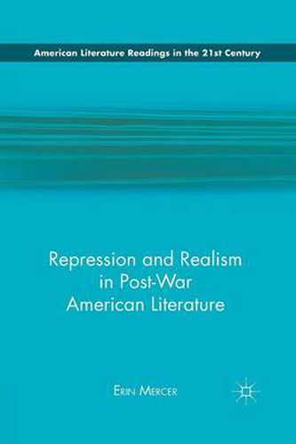 Repression and Realism in Post-War American Literature