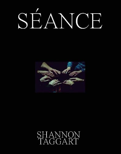 Cover image for Shannon Taggart: Seance