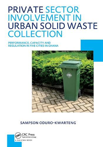 Cover image for Private Sector Involvement in Urban Solid Waste Collection: UNESCO-IHE PhD Thesis