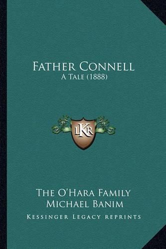 Father Connell: A Tale (1888)