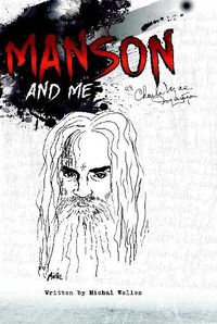 Cover image for Manson and Me: The Human Side of Charles Manson