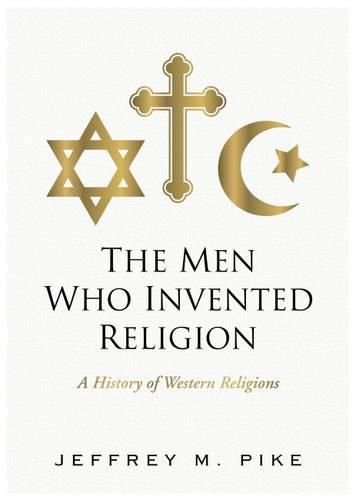 Cover image for The Men Who Invented Religion