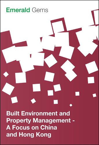 Cover image for Built Environment and Property Management: A Focus on China and Hong Kong