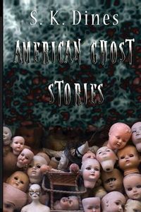 Cover image for American Ghost Stories