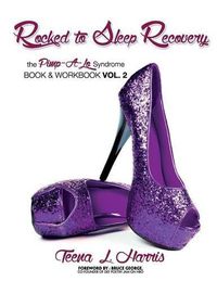 Cover image for Rocked to Sleep Recovery the Pimp-A-Lo Syndrome Book & Workbook Vol.2