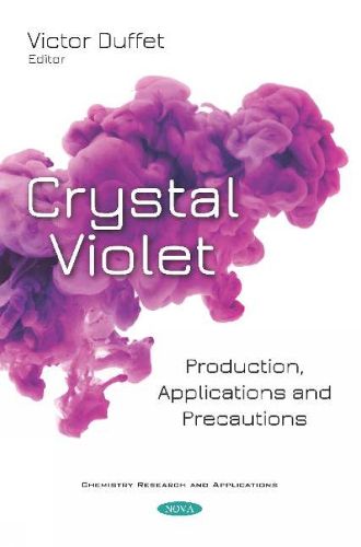 Cover image for Crystal Violet: Production, Applications and Precautions