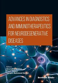 Cover image for Advances in Diagnostics and Immunotherapeutics for Neurodegenerative Diseases