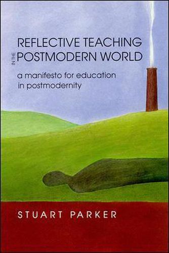 Cover image for Reflective Teaching in the Postmodern World