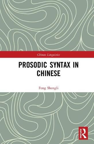 Cover image for Prosodic Syntax in Chinese