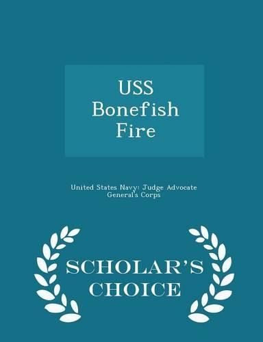 USS Bonefish Fire - Scholar's Choice Edition