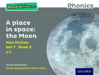 Cover image for Read Write Inc. Phonics: Grey Set 7 Non-fiction 5 A Place in Space: The Moon