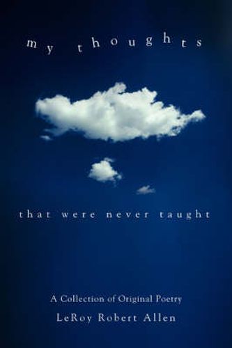 My Thoughts: That Were Never Taught