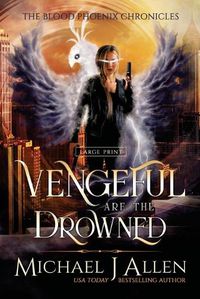 Cover image for Vengeful are the Drowned