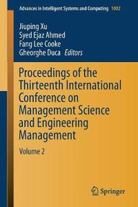 Cover image for Proceedings of the Thirteenth International Conference on Management Science and Engineering Management: Volume 2