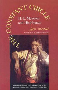 Cover image for The Constant Circle: H.L. Mencken and His Friends