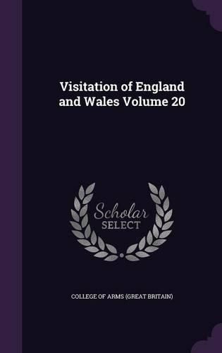 Cover image for Visitation of England and Wales Volume 20