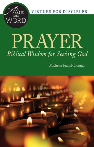 Prayer, Biblical Wisdom for Seeking God