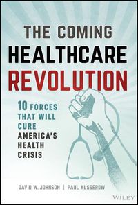 Cover image for The Coming Healthcare Revolution