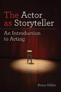 Cover image for The Actor as Storyteller: An Introduction to Acting