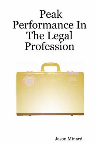 Cover image for Peak Performance In The Legal Profession