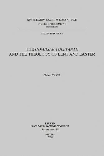 Cover image for The Homiliae Toletanae and the Theology of Lent and Easter