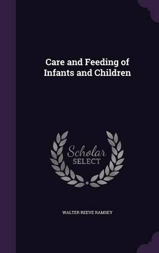 Cover image for Care and Feeding of Infants and Children