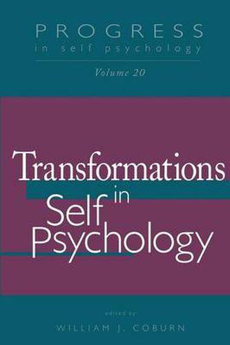 Cover image for Progress in Self Psychology, V. 20: Transformations in Self Psychology